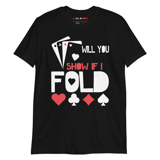 Will You Show If I Fold T-Shirt