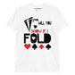 Will You Show If I Fold T-Shirt