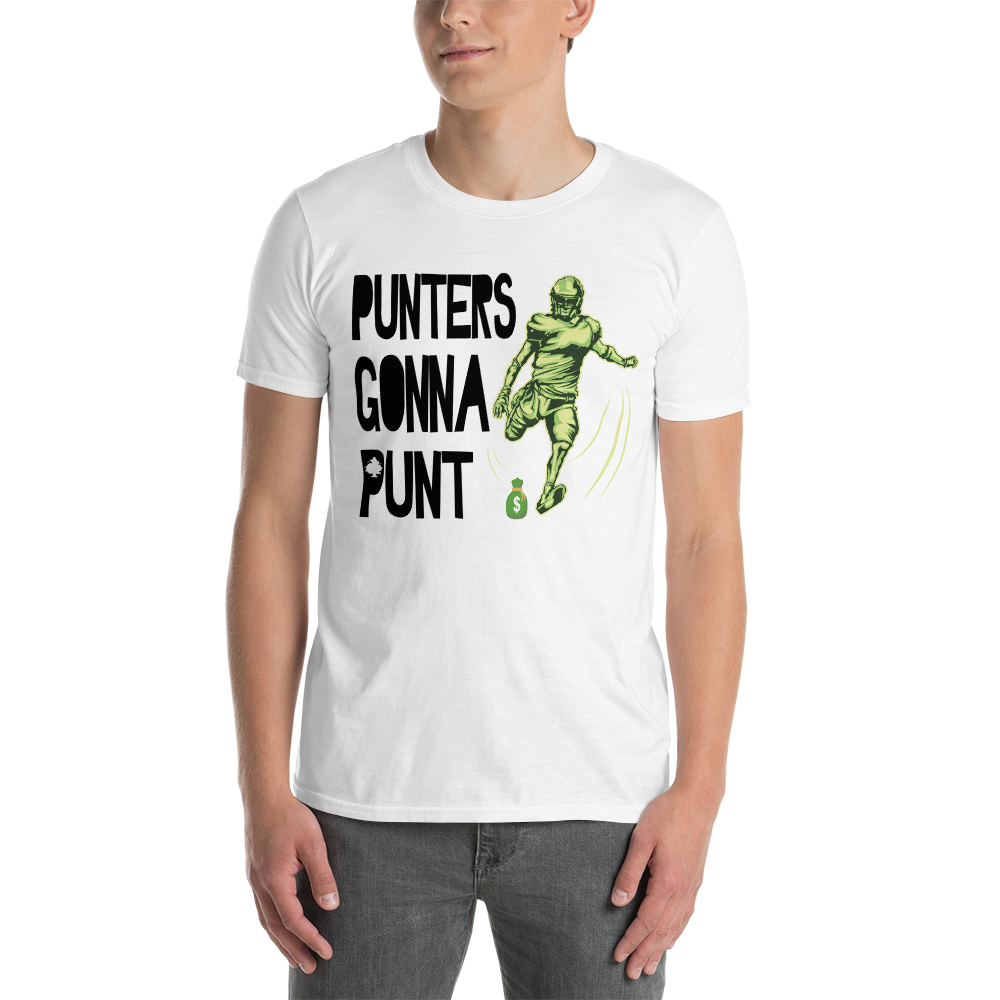 Punters Gonna Punt T-Shirt